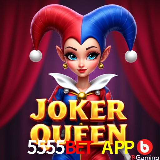 5555BET APP