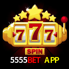 5555BET APP